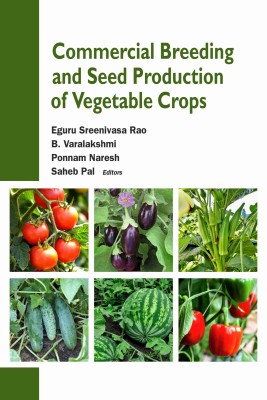 Commercial Breeding and Seed Production of Vegetable Crops