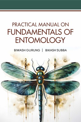 Practical Manual on Fundamentals of Entomology