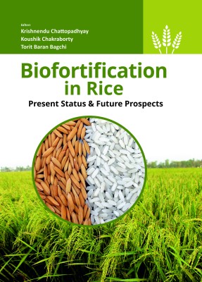 Biofortificationin Rice: Present Status and Future Prospects