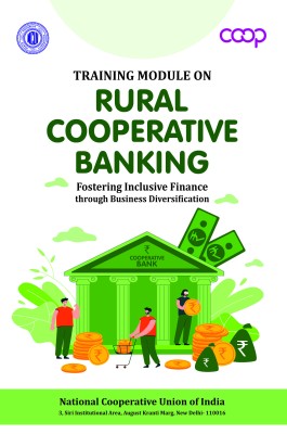 Training Module on Rural Cooperative Banking (Fostering Inclusive Finance through Business Diversification)